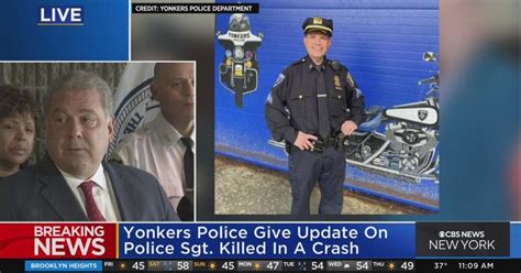 Yonkers Officials Give Update On Crash That Killed Veteran Police Sergeant Cbs New York