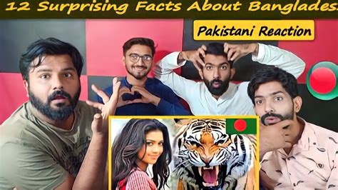 Pakistani Reaction To Top 12 Interesting Facts About Bangladesh YouTube