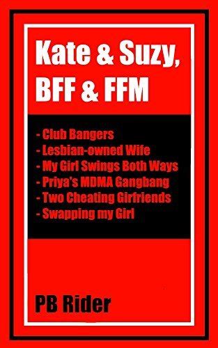 Kate And Suzy Bff And Ffm By Pb Rider Goodreads