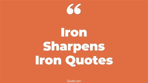 8+ Eye-Opening Iron Sharpens Iron Quotes That Will Inspire Your Inner Self