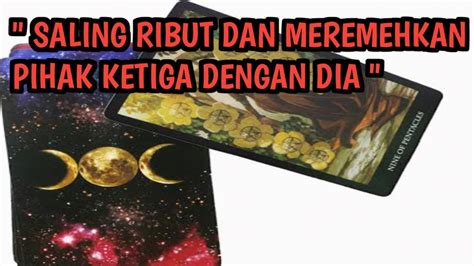 SALING RIBUT DAN MEREMEHKAN PIHAK KETIGA DAN DIA YouTube