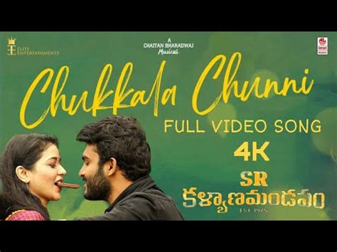 Chukkala Chunni K Full Video Song Sr Kalyanamandapam Anurag