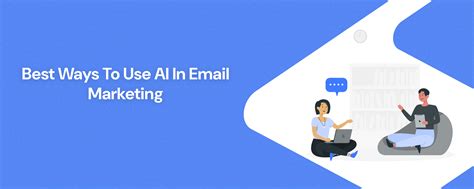 Best Ways to Use AI in Email Marketing