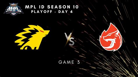 ONIC VS AURA GAME 3 MPL ID SEASON 10 PLAYOFFS HARI KE 4 ONIC VS