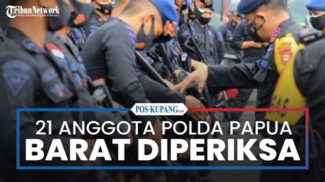 Anggota Polda Papua Barat Diperiksa Soal Bentrok Brimob Tni Di