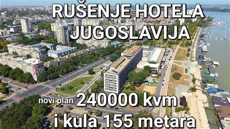 Ru Enje Simbola Zemuna Hotel Jugoslavija Prodat Uskoro Izgradnja