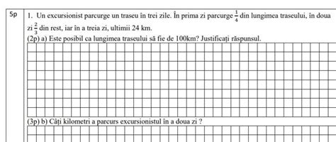 5p 1 Un excursionist parcurge un traseu în trei zile În prima zi