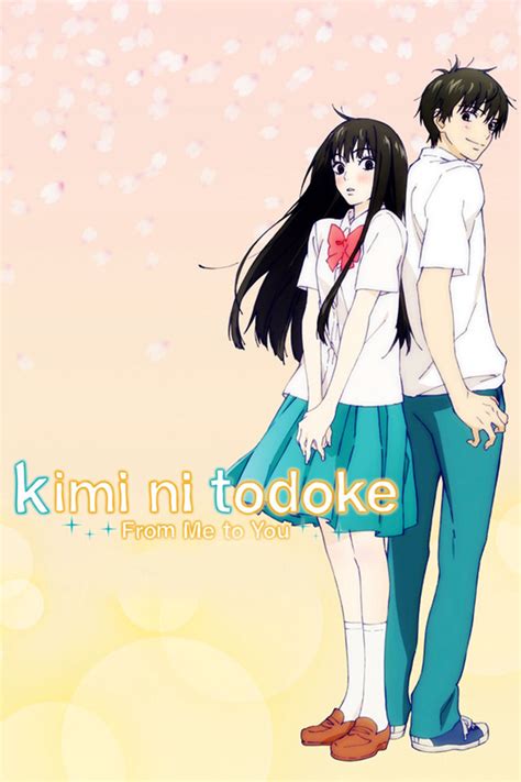 Kimi Ni Todoke From Me To You Watch On Crunchyroll