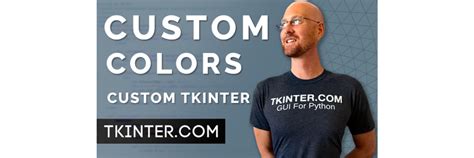 Custom Color Themes – Tkinter CustomTkinter 20 – TKinter.com