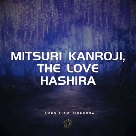 ‎Mitsuri Kanroji, The Love Hashira - Single by James Liam Figueroa on ...