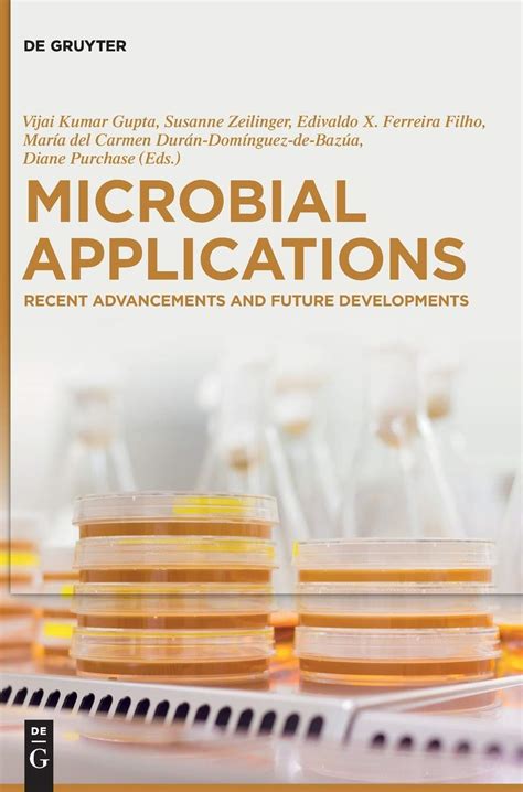 Microbial Applications: Recent Advancements and Future Developments ...