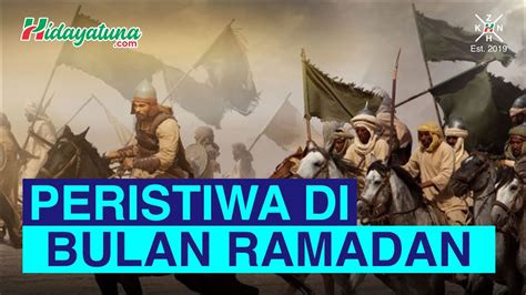 PERISTIWA BERSEJARAH DI BULAN RAMADAN YouTube