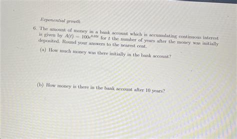 Solved Exponential growth 6. The amount of money in a bank | Chegg.com