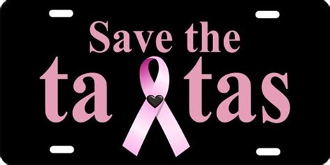 Save The Ta Tas Breast Cancer Awareness License Plate Etsy
