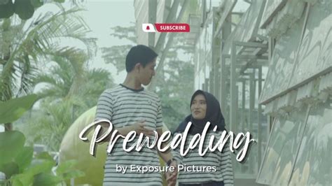 Pre Wedding Cinematic By Exposure Pictures Bridestory