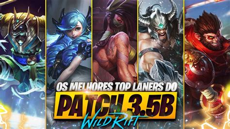 Os Melhores Top Laners Do Wild Rift Tier List Do Patch B Youtube