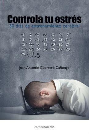 Controla Tu Estres En 30 Dias Con Entrenamiento Cerebral En PDF Docx