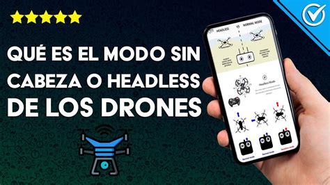 Qué es el modo sin cabeza o Headless de los DRONES y cómo hacerlo