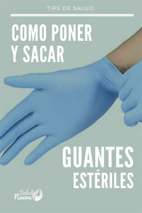 C Mo Ponerse Y Quitarse Los Guantes Correctamente