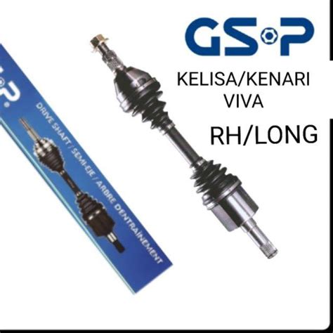 KELISA KENARI VIVA VIVA ELITE DRIVE SHAFT RIGHT KANAN RH LONG GSP