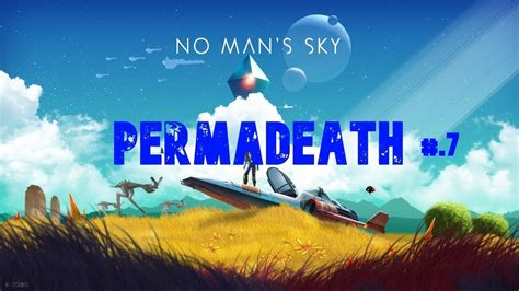 No Mans Sky Permadeath Gameplay 07 Youtube