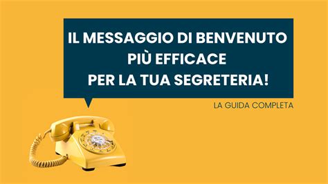 Guida Completa Per Creare Un Messaggio Di Benvenuto Efficace ADTEL Srl