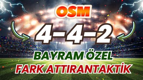 OSM 2024 HAZİRAN GÜNCEL 4 4 2 BAYRAM ÖZEL FARK ATTIRAN TAKTİK ONLİNE