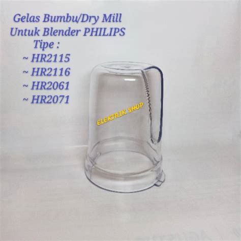 Jual GELAS BUMBU DRY MILL BLENDER PHILIPS TIPE HR 2115 HR 2116 HR 2061