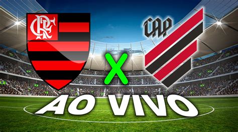 Onde Assistir Flamengo X Athletico Pr Ao Vivo Escalações Arbitragem E