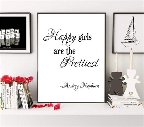 Happy Girls Are The Prettiest Audrey Hepburn Quote Happiness Etsy