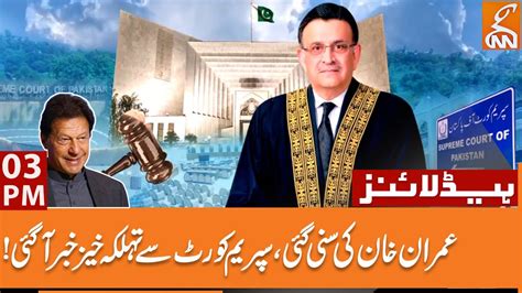 Imran Khan Released Supreme Court News Headlines 03 PM 11 May