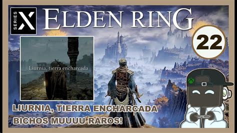 Gameplay Elden Ring Espa Ol Liurnia Tierra Encharcada Xbox