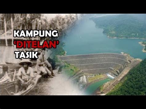 Sejarah Tasik Kenyir Geopark Tasik Kenyir Intllab Anissa Rolfson