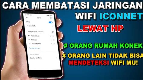 Cara Membatasi Pengguna Wifi Iconnect Semua Modem