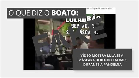 Vídeo É FAKE que vídeo mostre ex presidente Lula sem máscara em bar