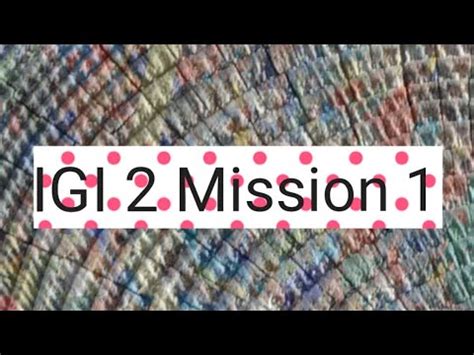 I G I 2 Covert Strike Mission 1 Infiltration YouTube