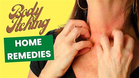 7 Miracle Home Remedies For Itching On Body Getting Rid Of Itchy Skin