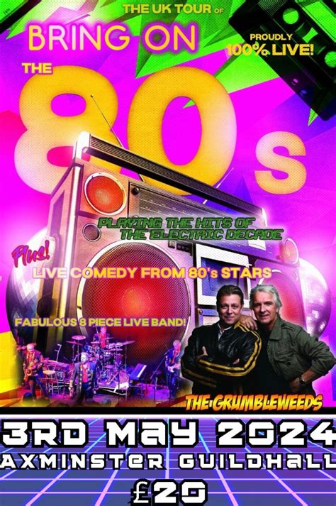 Bring on the 80s - Starring the Grumbleweeds at Axminster Guildhall event tickets from TicketSource