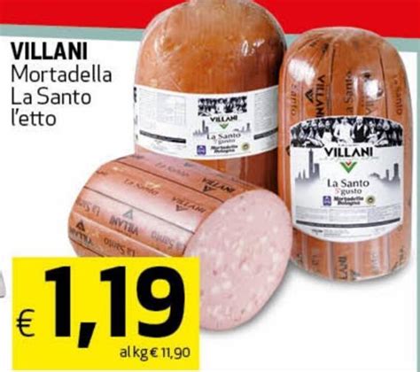 Villani Mortadella La Santo L Etto Offerta Di Coop Radenza