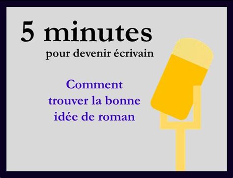 Auteurs Comment Trouver La Bonne Id E De Roman