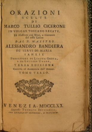 Orazioni Scelte Di Marco Tullio Cicerone In Volgar Toscano Recate Ed