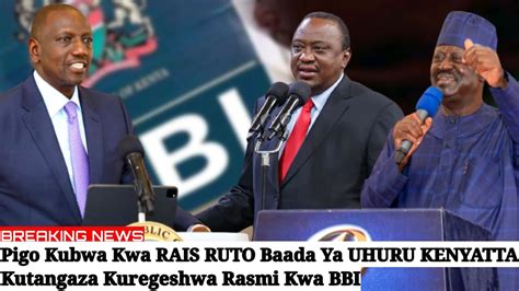 BREAKING NEWS Pigo Kubwa Kwa RAIS RUTO Baada Ya UHURU KENYATTA