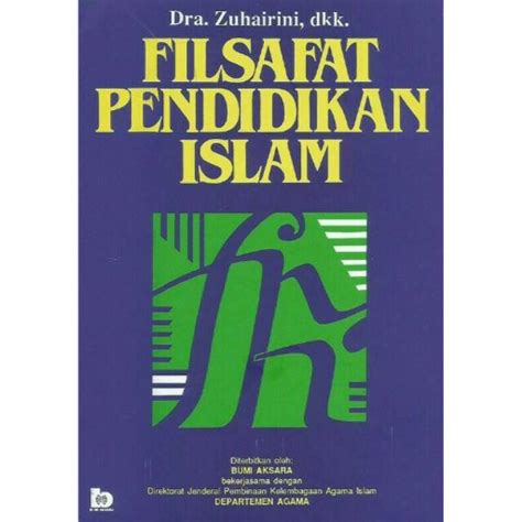 Jual Buku Filsafat Pendidikan Islam By Zuhairini Dkk Shopee Indonesia