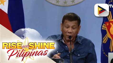 Pangulong Duterte Inatasan Ang DILG Na Masusing Bantayan Ang