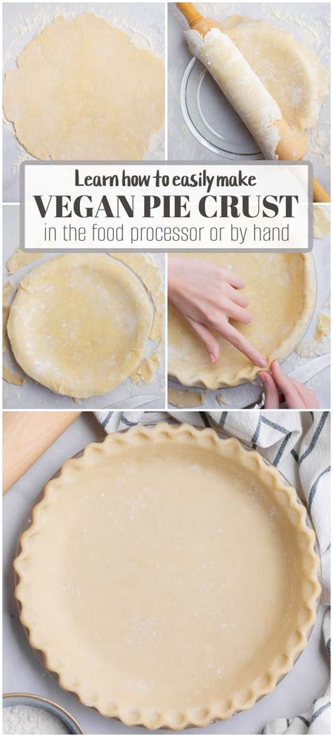 Easy Vegan Pie Crust Where You Get Your Protein