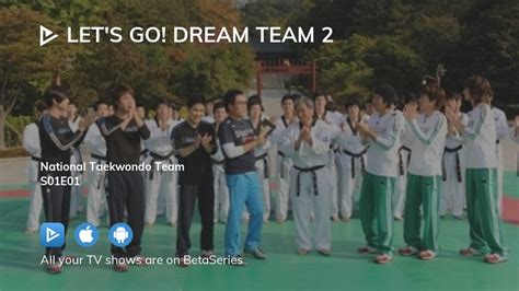 Watch Let S Go Dream Team Season Episode Streaming