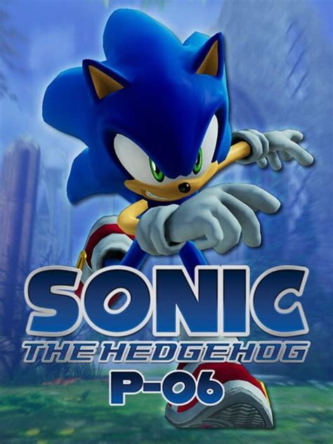 Hey guys today i talk about sonic the hedgehog project 06 | Fandom