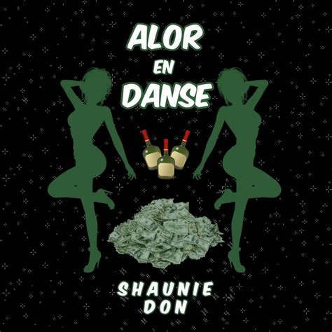 Alor En Danse Single By Shaunie Don Spotify