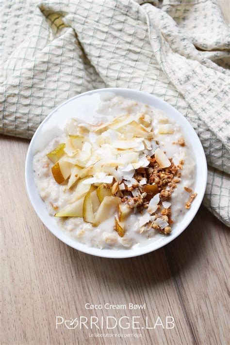 Porridge Cr Meux Coco Poire Recettes Blog P Rridge Lab