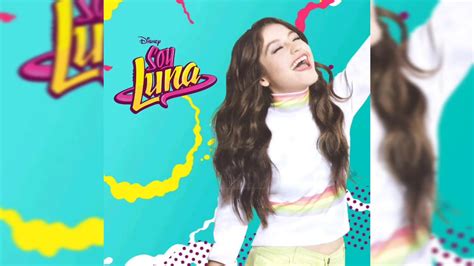 Elenco De Soy Luna Como Me Ves Soy Luna Lo Mejor Sliders